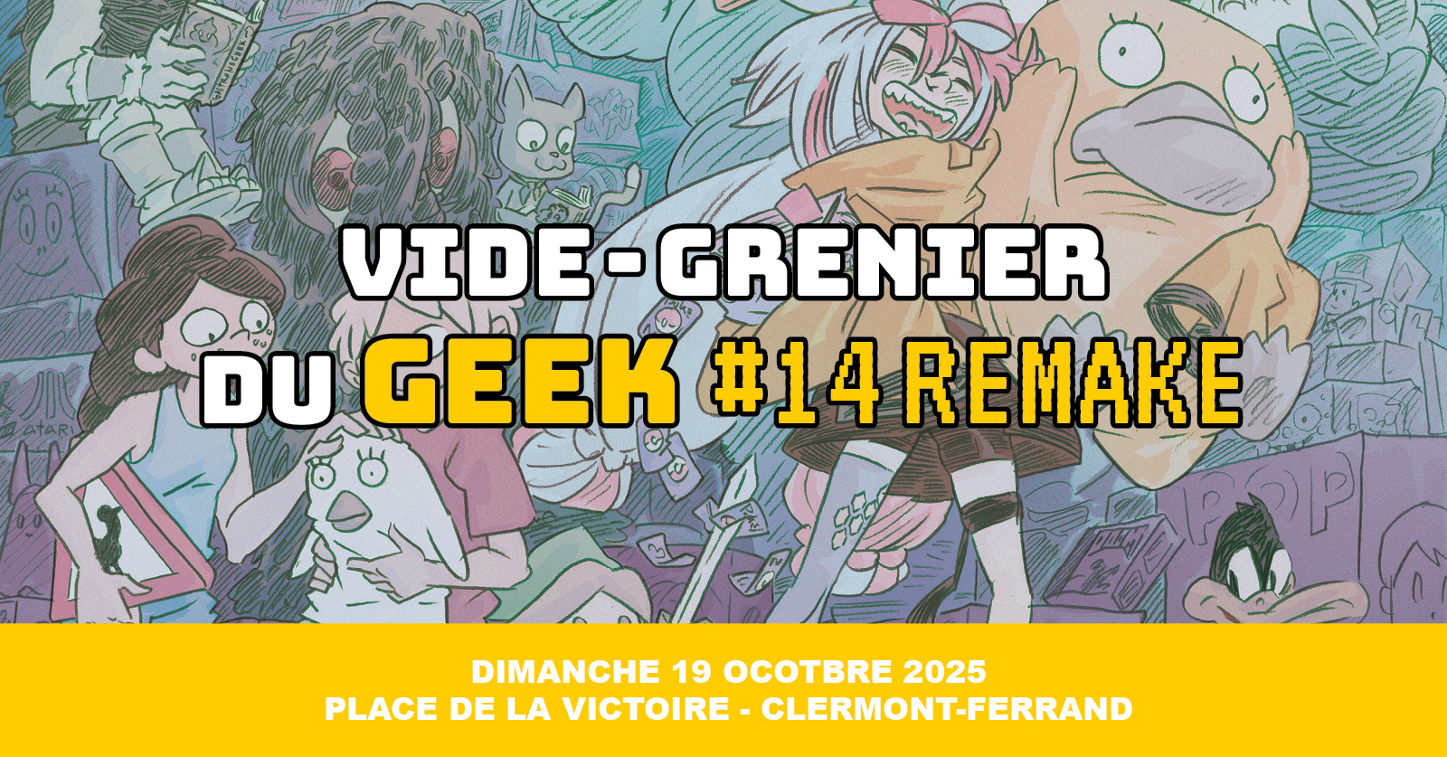 Le Vide-Grenier du Geek #14 Remake : 19 octobre 2025